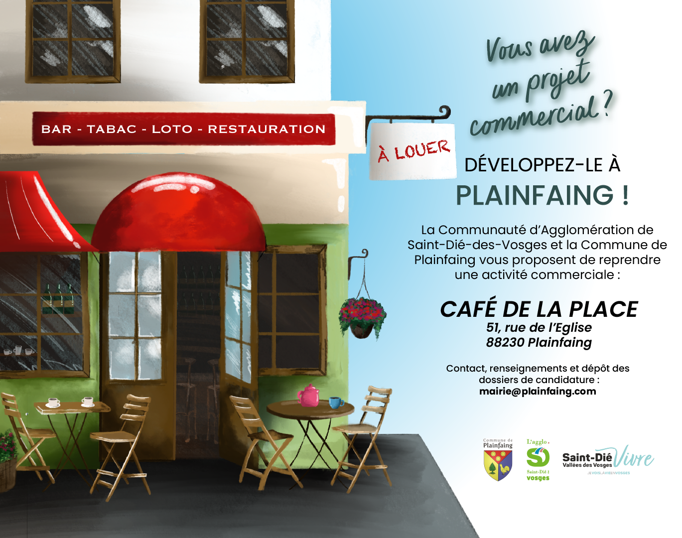 Location-gérance Bar-tabac-jeux-restaurant (licence IV). 
Commerce d'une superficie de 120 m² comprenant : petite cuisine toute équipée, partie restaurant, partie bar équipée et partie vente tabac-jeux.
Plainfaing, 1634 habitants, est une commune classée en zone de montagne. Elle fait partie de l'agglomération de Saint-Dié-des-Vosges et du Parc Naturel Régional des Ballons des Vosges. Elle est classée Commune Touristique et Station Verte et se situe à 17 kms de Saint-Dié-des-Vosges et 23 kms de Gérardmer, sur l'axe routier "Saint-Dié-des-Vosges- Colmar".
L'établissement est implanté au cœur du village, proche de la mairie, des écoles et des commerces.
Clientèle locale et touristique.
Contact, renseignements, retrait et dépôt du dossier de candidature : mairie@plainfaing.com