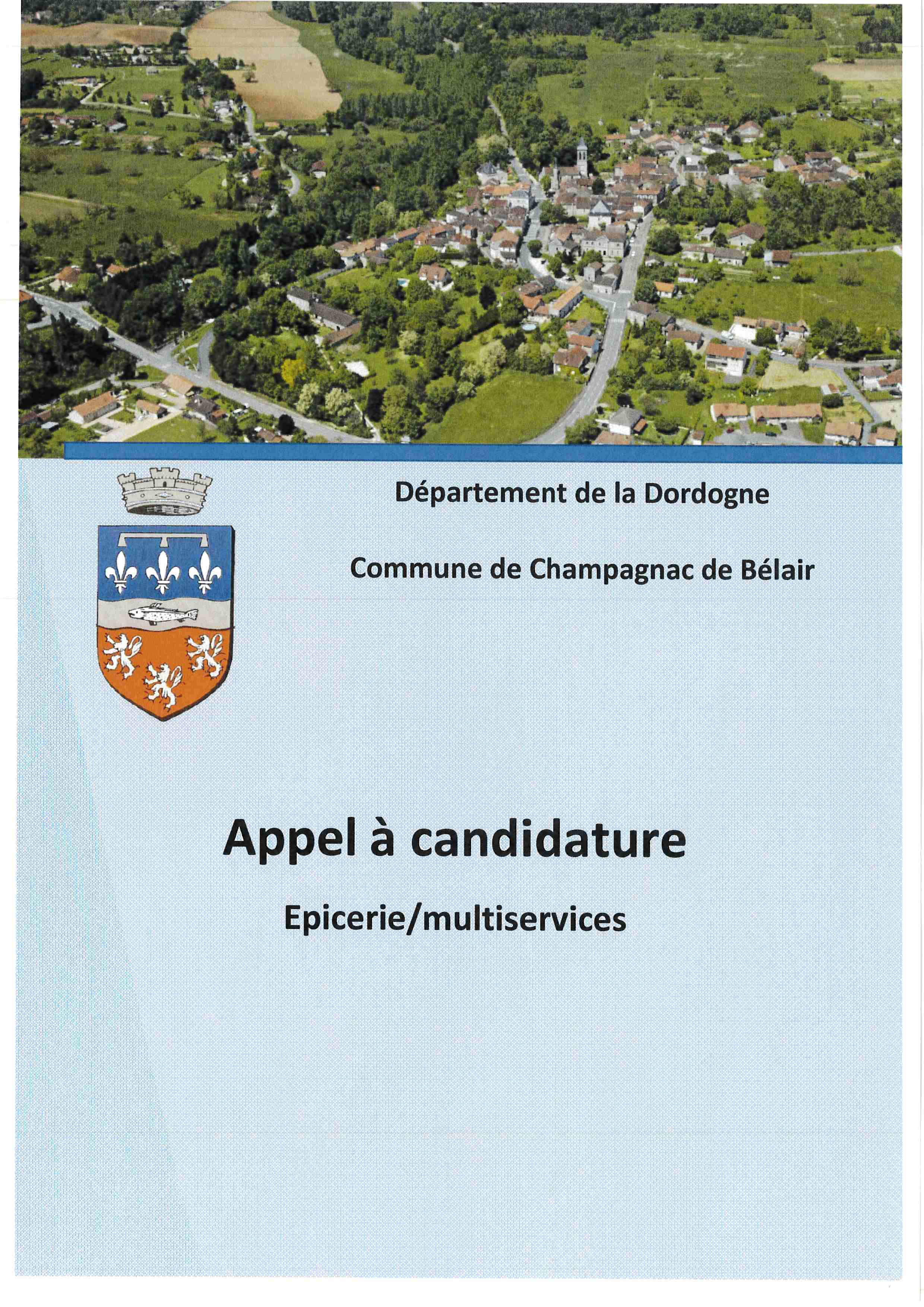 Département de la Dordogne
Commune de Champagnac de Bélair

Appel à candidature
Epicerie/multiservices


CONTEXTE

Dans le cadre de la redynamisation commerciale du cœur de bourg, la commune de Champagnac de Bélair a décidé de favoriser l’implantation d’une structure commerciale porteuse d’initiatives de développement territorial.

L’objectif est de favoriser l’implantation d’un commerce épicerie multi services dans le centre- bourg, dans un bâtiment communal neuf dédié. 
Ce projet est source de partenariats, de développement, et de soutien aux initiatives.

REGLEMENT DE L’APPEL A CANDIDATURE

1. LE LOCAL

1.1 Description du local

Le local commercial proposé au porteur de projet se situe dans un bâtiment en cours de construction de 205m² d’emprise au sol regroupant un local commercial (multi-services) et un local artisanal (fournil et pâtisserie) situé en plein cœur du village de Champagnac de Bélair.
Il bénéficie d’un flux piétonnier et la surface dédiée à l’épicerie dispose d’une surface approximative de 30 m² de surface de vente, 7 m2 bureau wc, 18 m2 réserves. 
L’actuel boulanger pâtissier occupera l’espace de 160 m2 attenant pour sa production étant entendu qu’un partenariat de commercialisation devra se mettre en place entre le porteur de projet et le boulanger pâtissier pour l’espace de vente commun.
L’aménagement intérieur sera à la charge du porteur de projet. Les travaux devront respectés le local (règlement intérieur prévu dans le bail) et les règles d’urbanisme en vigueur sur la commune de Champagnac de Bélair. 
Le local sera accessible aux personnes à mobilité réduite.


1.2 Bail commercial
Le propriétaire des murs commerciaux propose un bail commercial (bail 3/6/9), régi par les dispositions de l’article L.145-5 du Code de commerce. 
Le bail est toutes activités sauf restauration traditionnelle.
Il sera rédigé par le bailleur conformément aux règles en vigueurs.
1.4 Loyer
Dans le cadre de son soutien au commerce et à l’artisanat, la propriétaire a décidé de proposer un loyer modéré pour la location du local commercial. Ce loyer sera déterminé en fonction des services et du projet proposés par le candidat.

1.4 Le projet
Votre projet doit s’articuler autour de l’activité épicerie.
L’objectif est de proposer une offre avec une large gamme de produits aux habitants tels que : Epicerie (sucrée / salée), Produits frais (viande, charcuterie, produits laitiers, ...), Fruits et légumes, Entretien, Hygiène Beauté, Gaz …. 
L’approvisionnement doit favoriser les circuits courts.
Le projet doit avoir une large amplitude horaire et une ouverture minimale de 5 jours/7.
Le Conseil Municipal sélectionnera un projet cohérant et créatif en adéquation avec les besoins des habitants de Champagnac de Bélair.

1.5 Engagement du porteur de projet :
Le porteur de projet s’engage à :
- Maintenir l’activité épicerie sur la durée du bail
- Participer à la vie collective du commerce de centre bourg.


2. LES CANDIDATURES
2.1 Projets éligibles
Les conditions d’éligibilité :
•	Création ou développement d’une entreprise commerciale ou artisanale. 
•	Les entreprises de services ne sont pas éligibles. 
•	Sont exclues la restauration, les pharmacies, les banques, les assurances, les agences immobilières.
•	Immatriculation obligatoire au Registre des Métiers ou Registre du Commerce et des Sociétés.
2.2 Modalités de réponse à l’appel à candidature
Les porteurs de projet sont invités à remplir le dossier de candidature ci-joint et à fournir les pièces et informations.

Pour tout renseignement contacter le 05.53.54.82.50

Le dépôt de dossier s’effectuera obligatoirement sur support numérique déposé à la Mairie ou à envoyer par mail à mairie@champagnacdebelair.fr 
Le dossier sera entièrement rédigé en langue française tout comme les documents de présentation associés. 
Tous les éléments financiers seront exprimés en euros.
2.3 Délais de réponse
Les candidatures devront être adressées avant le ….
Aucune indemnisation ne sera versée aux candidats, quelle que soit la suite donnée à leur proposition.
3. Processus de sélection

L’appréciation des dossiers est assurée par le conseil municipal de la commune de Champagnac de Bélair.
Les dossiers seront examinés en séance sur les critères suivants :
•	La viabilité économique du projet,
•	La qualité et la nature de l’offre proposée,
•	L’expérience et la motivation,
•	La capacité de générer des flux et de s’intégrer dans l'environnement
•	La pertinence du test de produits et/ou du canal de vente.

N’hésitez pas à nous communiquer vos projets ou vos idées











Dossier de candidature 2024

« Appel à candidatures :
Mise à disposition d’un local commercial 
pour une épicerie multi services »


1. PRESENTATION DU PORTEUR DE PROJET
Nom ou raison sociale :
....................................................................................................................................................................
Enseigne :
………………………………………………………………………………………………………………………………………………………………
Domaine d’activité :
....................................................................................................................................................................
Adresse du siège social (si différente du local mis à disposition) :
....................................................................................................................................................................
....................................................................................................................................................................
Téléphone : ................................................................................................................................................
Email : ........................................................................................................................................................
Site Internet (si existant) : .........................................................................................................................
N° SIRET : (si existant) ................................................................................................................................
Forme juridique : (si existant) ....................................................................................................................
Date de création de la structure : ..............................................................................................................
Avez-vous bénéficié d’un accompagnement pour monter votre projet ?
Oui, par qui ? .............................................................................................................................................
Nom, prénom, fonction et coordonnées (adresse, tel, Email) du responsable
....................................................................................................................................................................
....................................................................................................................................................................

2. DESCRIPTION SYNTHETIQUE DE L’ACTIVITE
Description synthétique de l’activité
...................................................................................................................................................................................................................................................................................................................................................................................................................................................................................................................................................................................................................................................................................................................................................................................…………………………………………………………….…………………..………………………………………………………………………………………………………………………………………………..………………..………………………………………………………………………………………………………………………………………………..………………..………………………………………………………………………………………………………………………………………………………............ ...................................................................................................................................................................................................................................................................................................................................................................................................................................................................................................................................................................................................................................................................................................................................................................................…………………………………………………………….………………….. ………………………………………………………………………………………………………………………………………………………............
Public visé
...................................................................................................................................................................................................................................................................................................................................................................................................................................................................................................................................................................................................................................................................................................................................................................................…………………………………………………………….………………..…………………………………………………………………………………………………………………………………………………..…………..……
Date d’ouverture envisagée
........................................................................................................................................................................
3. DESCRIPTION DETAILLEE DE L’ACTIVITE
Contexte et objectifs de l’activité : (pourquoi, selon vous, votre projet est celui qui doit être retenu ?)
................................................................................................................................................................................................................................................................................................................................................................................................................................................................................................................................................................................................................................................................................................
................................................................................................................................................................................................................................................................................................................................................................................................................................................................................................................................................................................................................................................................................................................................................................................................................................................................................................................................................................................................................................................................................................................................................................................................................................................................................................................................................................................................................................................................................................................................................................................................................................................................................................................................................................................................................................................................................................................................................................................................................................................................................................ ........................................................................................................................................................................................................................................................................................................................................................................................................................................................................................................................................................................................................................................................................................................................................................................................................................................................................ ........................................................................................................................................................................................................................................................................................................................................................................................................................................................................................................................
Description de l’activité :
(Précisez les étapes de développement de l’activité (plan d’actions) et le calendrier prévisionnel de mise en œuvre)
................................................................................................................................................................................................................................................................................................................................................................................................................................................................................................................................................................................................................................................................................................ ................................................................................................................................................................................................................................................................................................................................................................................................................................................................................................................................................................................................................................................................................................ ................................................................................................................................................................................................................................................................................................................................................................................................................................................................................................................................................................................................................................................................................................ ................................................................................................................................................................................................................................................................................................................................................................................................................................................................................................................................................................................................................................................................................................ ................................................................................................................................................................................................................................................................................................................................................ ................................................................................................................................................................................................................................................................................................................................................ ................................................................................................................................................................................................................................................................................................................................................ ........................................................................................................................................................................
Moyens matériels et humains (CV du porteur de projet, matériel...) mobilisés pour la réalisation de l’activité :
................................................................................................................................................................................................................................................................................................................................................ ................................................................................................................................................................................................................................................................................................................................................ ................................................................................................................................................................................................................................................................................................................................................ ................................................................................................................................................................................................................................................................................................................................................
Budget prévisionnel : (à fournir)
................................................................................................................................................................................................................................................................................................................................................ ................................................................................................................................................................................................................................................................................................................................................ ................................................................................................................................................................................................................................................................................................................................................ ................................................................................................................................................................................................................................................................................................................................................ ................................................................................................................................................................................................................................................................................................................................................ ................................................................................................................................................................................................................................................................................................................................................ ................................................................................................................................................................................................................................................................................................................................................