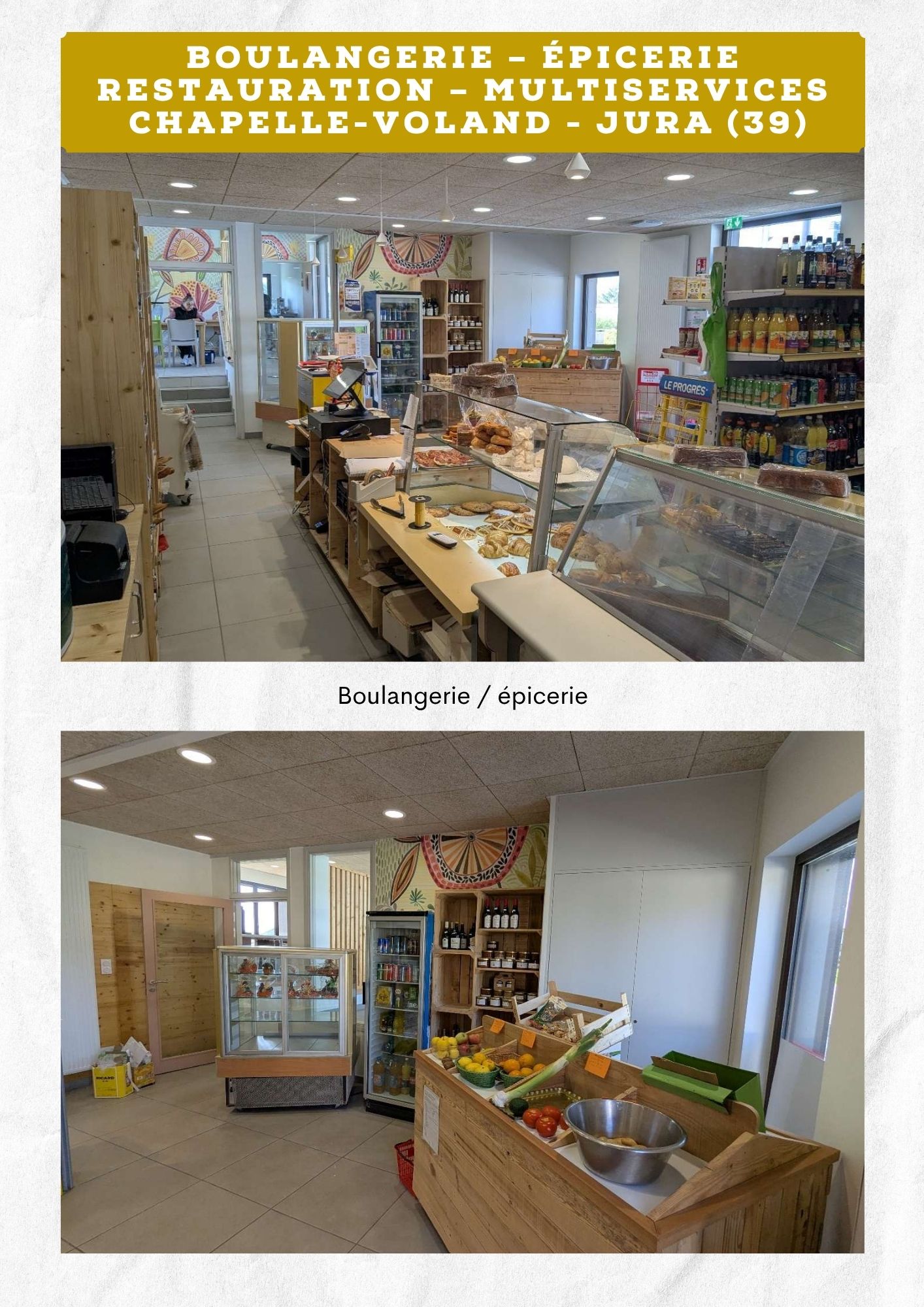 Commerce à reprendre :
Boulangerie – Épicerie
Restauration – Multiservices
CHAPELLE-VOLAND - JURA (39)
Contact : Mairie de Chapelle-Voland - 03 84 44 10 93 - mairie@chapelle-voland.com

PAS D’ACHAT DE FONDS DE COMMERCE
Mise à disposition, par la commune, des locaux neufs et équipés, dans le cadre d’une convention de 6 ans.
150 m² de locaux
Magasin de 72 m²
Laboratoire de 50 m²
Four électrique neuf et matériel professionnel
Tournées de pain et d’épicerie dans les villages alentours
Tiers-lieu et espace de convivialité
Activité Bar-Tabac 
en complément
Redevance actuelle : 
14 400 € HT/an – révisable
CA : 300 000€

EMPLACEMENT
Chapelle-Voland, 630 habitants, bénéficie d’une vraie vie locale : école, associations, commerces et services, professionnels de santé, résidences seniors, gîtes et chambres d’hôtes, étangs, sentiers de randonnées et terrain de swin golf. Village vivant, convivial et dynamique.
Au coeur de la Bresse jurassienne, à 10 minutes de Bletterans, 25 min de Lons-le-Saunier, 30 min de Poligny et Louhans, 45 min de Dole et Chalon-sur-Saône, offrant ainsi une clientèle locale (nombreux villages sans commerces aux alentours) et de passage. 

INFORMATIONS
La commune recherche le futur exploitant de son commerce de proximité : boulangerie-pâtisserie, épicerie, snacking, petite restauration et multiservices.
Un modèle atypique et rassurant pour entreprendre :
PAS D’ACHAT DE FONDS DE COMMERCE
La commune, propriétaire du commerce, met à disposition des locaux neufs et équipés, dans le cadre d’une convention de 6 ans.
Magasin : 72 m² - Laboratoire : 50 m² - WC vestiaires : 12 m² Réserve : 16m² - Total 150m².
Plan disponible sur demande.
Four électrique neuf et matériel professionnel.
Tournées de pain et d’épicerie dans les villages alentours.
Tiers-lieu et espace de convivialité. Activité Bar-Tabac.
Logement possible à proximité