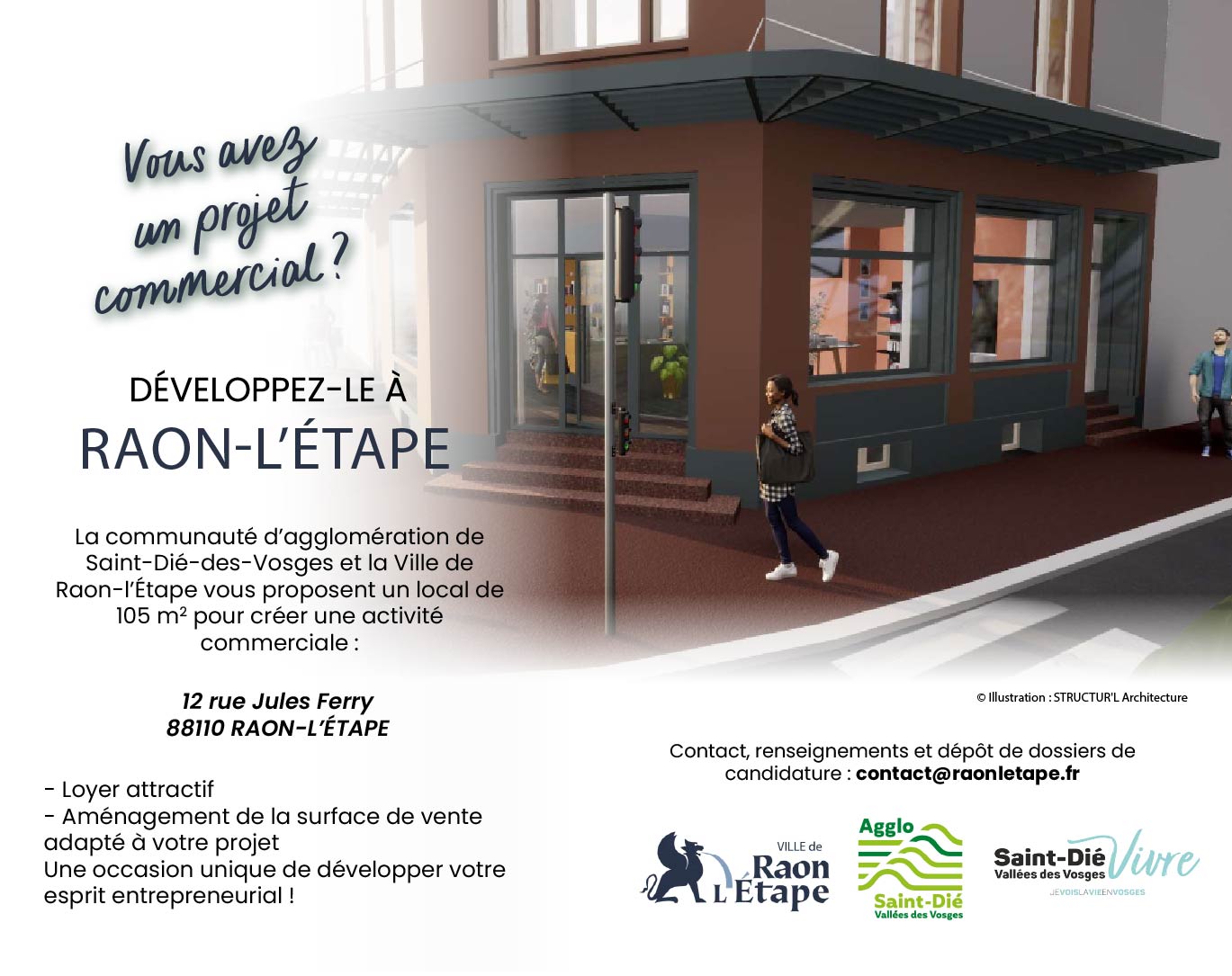 La commune de Raon l’Etape souhaite encourager les initiatives individuelles et ainsi permettre la diversification et le renouvellement d’une offre commerciale de proximité et de qualité. Cela s’inscrit dans la démarche de redynamisation « Bourgs-Centres, Petites Villes de Demain »
portée par la commune avec l’ensemble de ses partenaires (Communauté d’Agglomération de Saint-Dié-des-Vosges, Etat et Département des Vosges en particulier).
Les objectifs poursuivis sont multiples :
- Apporter une plus-value économique au territoire,
- Contribuer à une meilleure qualité de vie et à l’attractivité du territoire notamment communal,
- Créer du lien social,
- Diversifier l’offre commerciale et répondre aux évolutions des attentes des consommateurs,
- Pallier à la vacance commerciale,
- Promouvoir les circuits courts et de proximité,
- Renforcer l’attractivité des bourgs-centres dont Raon l’Etape fait partie.
Seuls pourront bénéficier de cette aide un commerçant, artisan Commerçant ou une association ayant une activité commerciale dont les demandes répondent aux conditions fixées au sein du présent règlement d’attribution.

Vous pouvez télécharger les éléments : 
Projet : https://urlr.me/y523An
Mise en place : https://urlr.me/37gtuh
Dossier : https://urlr.me/Xp5PRu