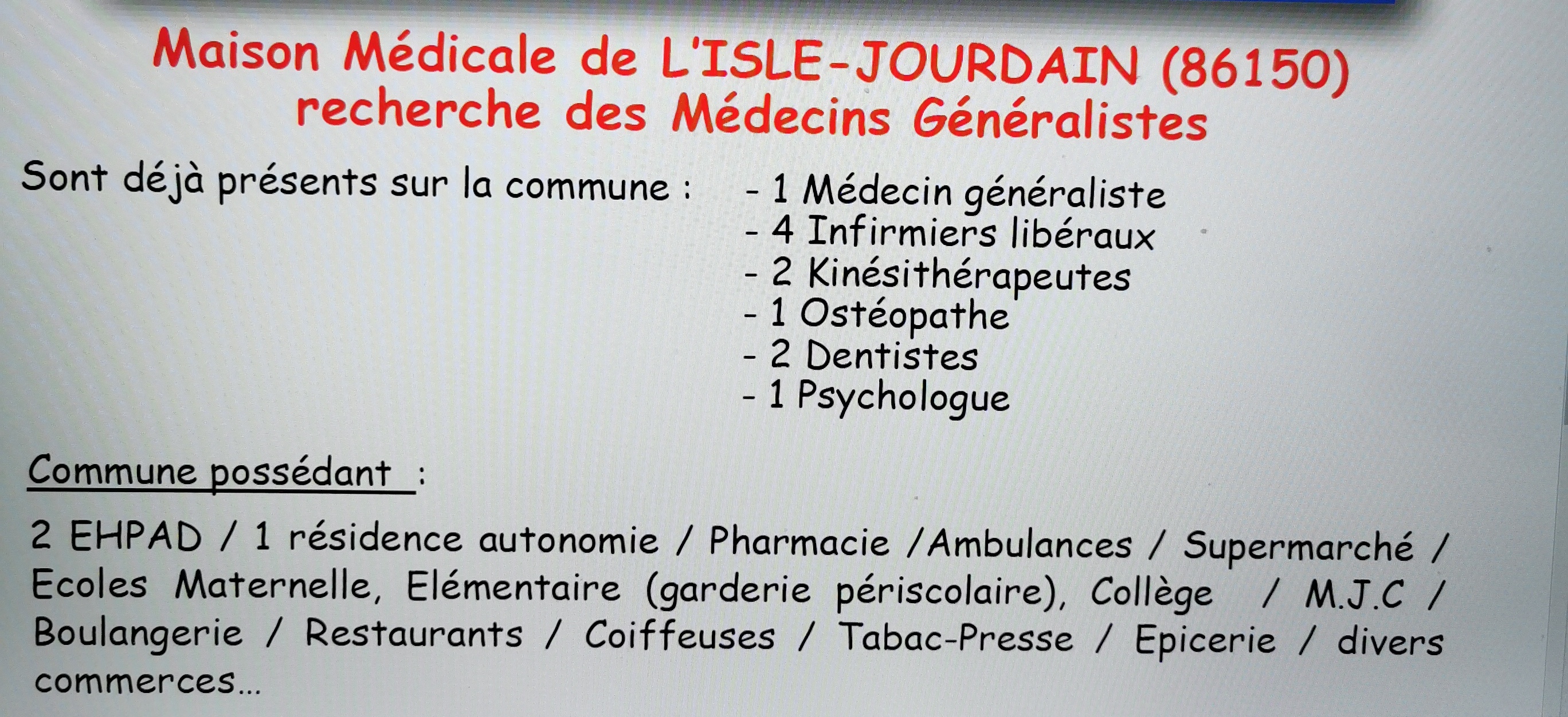 Recherchons médecins  généralistes sur la commune de L'Isle-Jourdain 86150. A temps plein ou à temps partiel.