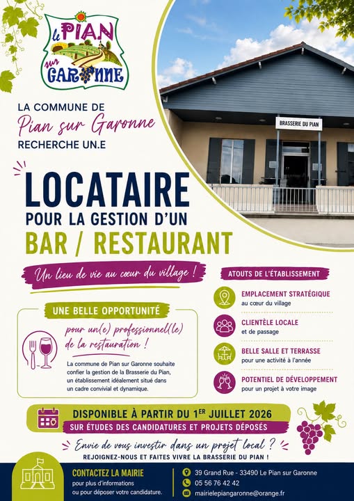 La commune de Le Pian-sur-Garonne recherche son futur gestionnaire de bar / restaurant !
Vous êtes professionnel de la restauration ou porteur d’un projet de convivialité ? Cette opportunité est peut-être faite pour vous.
Situé au cœur du village, cet établissement bénéficie d’un emplacement privilégié et constitue un véritable lieu de vie pour les habitants.
Disponible à partir du 1er juillet 2026, l’établissement sera attribué après étude des candidatures et des projets déposés.
Les personnes intéressées sont invitées à prendre contact avec la Mairie de Le Pian-sur-Garonne pour obtenir le dossier de candidature et les modalités de dépôt.
Le bar fait environ 200m² et possède une cuisine équipée en partie. Cet établissement fait partie d'un projet de réhabilitation / réaménagement avec "la Maison d'en face".