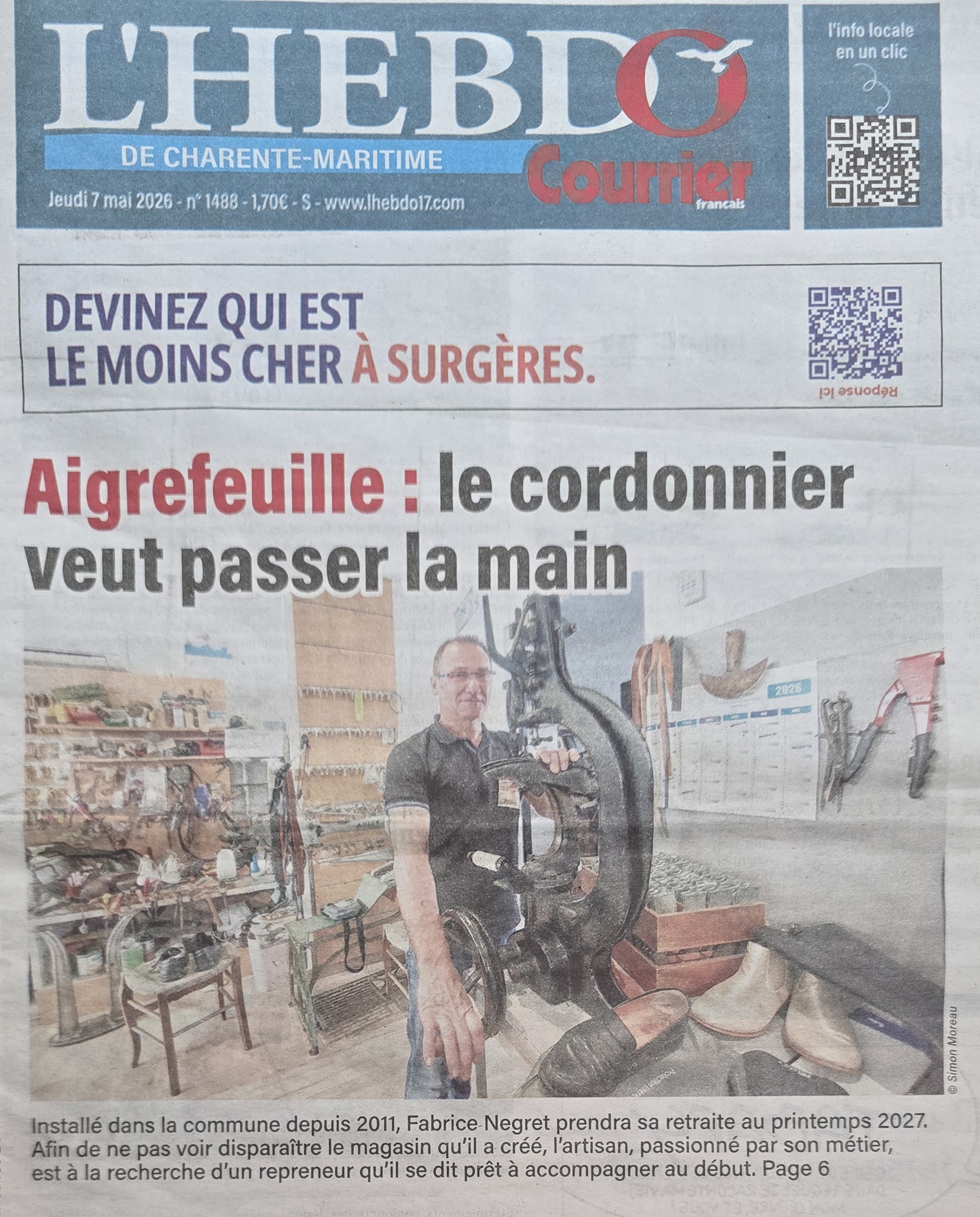 VENDRE: Fonds de commerce de cordonnerie multiservices idéalement situé au cœur d'Aigrefeuille-d'Aunis commune dynamique et en forte croissance.

Après avoir passé 28 ans dans une cordonnerie à La Rochelle 
Installer à mon compte depuis 15 ans à Aigrefeuille-d'Aunis 
L'âge de la retraite a sonné pour le printemps 2027 ça serait dommage que la cordonnerie ferme 
J'ai toujours été cordonnier j'ai fait ça toute ma vie c'est une passion 
Ayant eu un beau-frère cordonnier 
Quand j'étais ado j'allais passer mes vacances à sa cordonnerie d'où le fait que je suis devenu cordonnier





Locale récent de 2020
Surface commerciale : 56 m2

👞 Activité :
Commerce spécialisé en cordonnerie traditionnel 
Produit d'entretien, reproduction de clés, clés véhicules, gravure, plaques d’immatriculation, tampons,vente  de maroquinerie,ceinture, piles et remplacements de pile de montre 

Clientèle variée : particuliers, commerçants, entreprises locales et municipalités

📍 Localisation stratégique :
Emplacement N°1  dans une  zone commerciale au cœur du  centre-ville situé à côté d'un supermarché
 

🔧 Équipement : Banc et presse createc,  Machine à coudre Adler,  machine à coudre black un fils  ,Machine à clé Matrix pro, Opera IV, Bravo BD évolution Reproduction de  clé codée :RW4 plus MBox, RW5 
.
🧾 Chiffre d’affaires stable,  gros potentiel de développement 

👤 Fidèle clientèle locale et de passage.

🔐 Aucune concurrence directe 

💰 Prix de vente – Idéal pour un professionnel ou une reconversion.
Accompagnement possible pour assurer une transition sereine.
Prix de vente : 55 000 euros + le stock